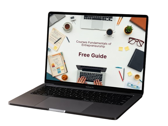 A black laptop computer shown open on a plain white background, with a desktop-style screen graphic reading 'Courses Fundamentals of Entrepreneurship Free Guide' and surrounded by office items like glasses, a notebook, coffee cups, and pens.